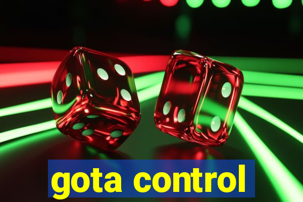 gota control